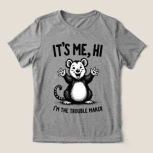Camiseta É Eu, Oi — Eu Sou o Possum Engraçado que Causa Pro