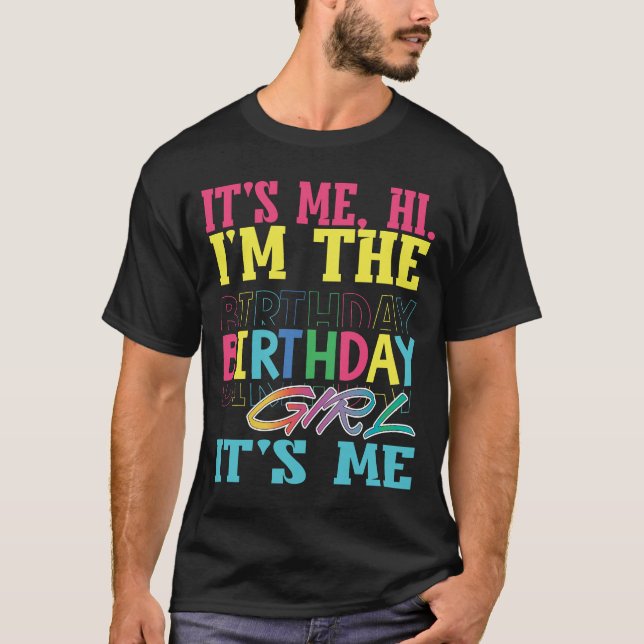 Camiseta É Eu, Olá, Eu Sou A Garota Do Aniversário É Eu - C (Frente)