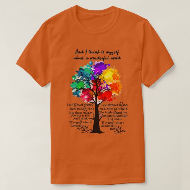 Camiseta E Eu Penso Em Mim Mesmo Que Mundo Maravilhoso 2 (Frente do Design)