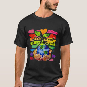 Camiseta E Eu Penso Para Mim Mesmo Que Uma Terra Maravilhos