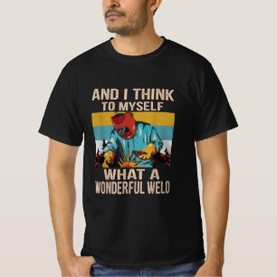 Camiseta E Eu Penso Para Mim Mesmo Que Vintage Maravilhosa.