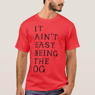 Camiseta É Fácil Ser O OG T