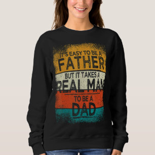 Camiseta É Fácil Ser Um Pai Mas É Preciso Um Homem De Verda