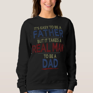 Camiseta É Fácil Ser Um Pai Mas É Preciso Um Homem De Verda
