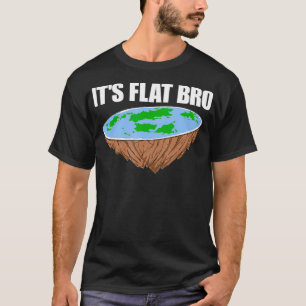 Camiseta É Flat Bro Flat Earth Conspiração Ciência Engraçad