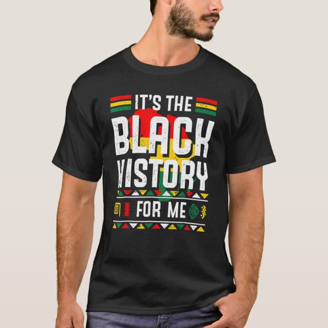 Camiseta É História Negra para mim Orgulho Africano Homens  (Frente)