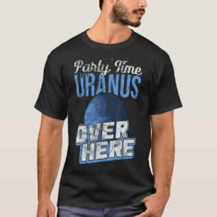 Camiseta É hora da festa chegar Urano aqui Mecha Quântica