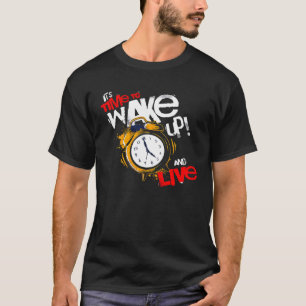 Camiseta É hora de acordar e vida