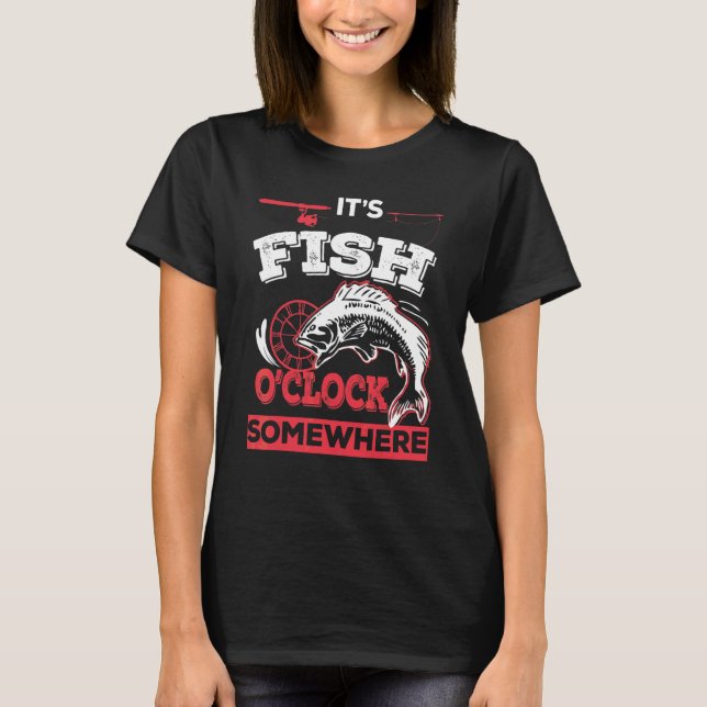 Camiseta É hora do peixe em algum lugar  Pesca (Frente)