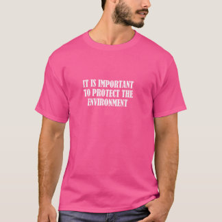 Camiseta É importante proteger o ambiente