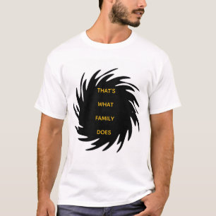 Camiseta É isso que a família faz