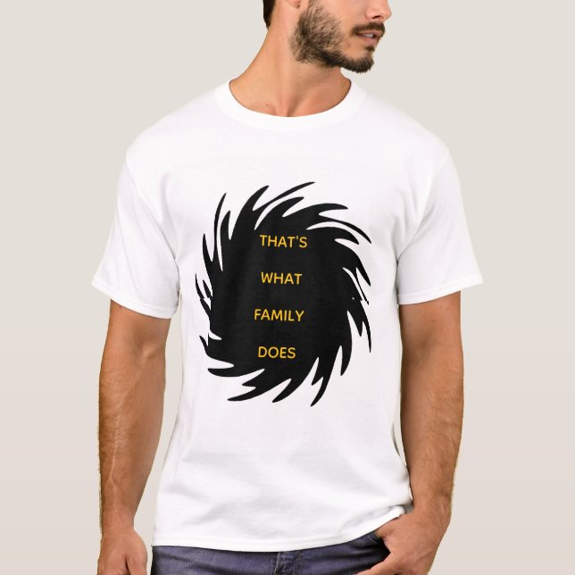 Camiseta É isso que a família faz (Frente)