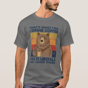 Camiseta É isso que eu bebo café que odeio liberais
