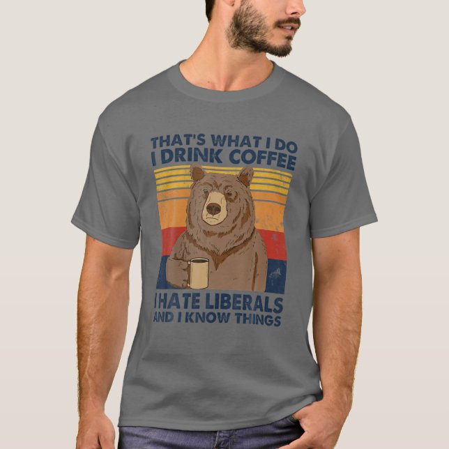 Camiseta É isso que eu bebo café que odeio liberais (Frente)
