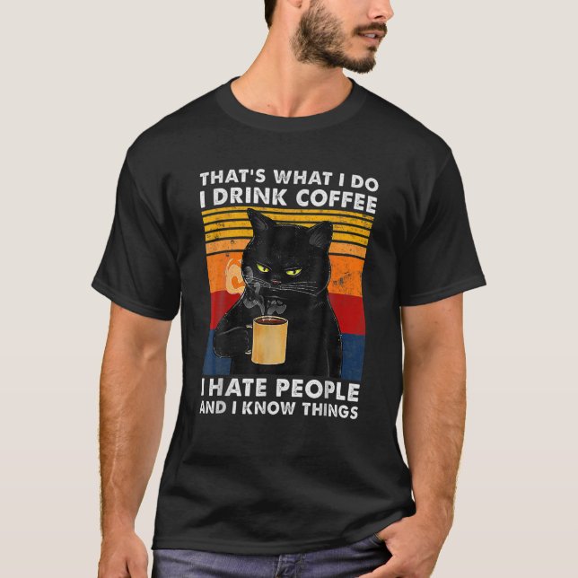 Camiseta É isso que eu bebo café que odeio Pessoas e (Frente)