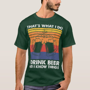 Camiseta É isso que eu bebo cerveja e sei coisas, B