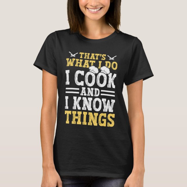 Camiseta É isso que eu cozinho e sei das coisas 4 (Frente)