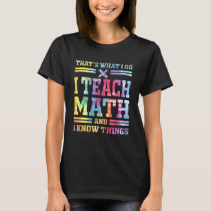 Camiseta É isso que eu ensino matemática que sei coisas mat