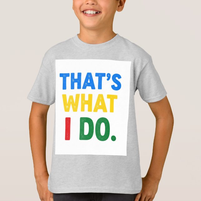 Camiseta É isso que eu faço (Frente)
