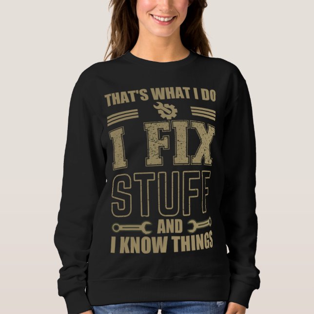 Camiseta É isso que eu faço, conserto as coisas e sei das c (Frente)