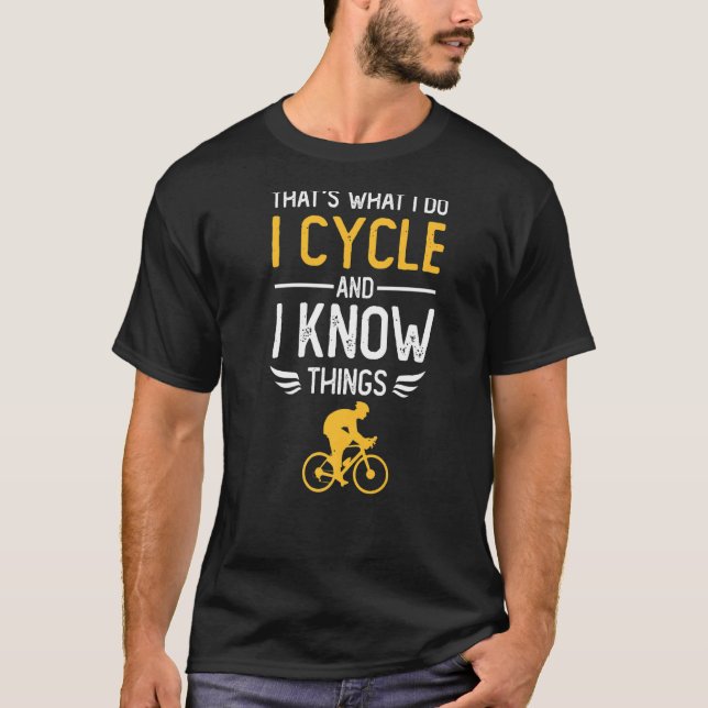 Camiseta É isso que eu faço, eu ciclo e sei coisas como cic (Frente)