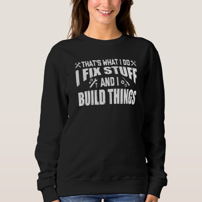 CAMISETA É ISSO QUE EU FAÇO EU CONSERTO COISAS E EU CONSTRU (Frente)