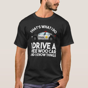 Camiseta É isso que eu faço, eu dirijo um vagão e sei