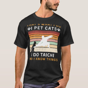 Camiseta É isso  que eu faço, eu pinto gatos e faço Tai Ch