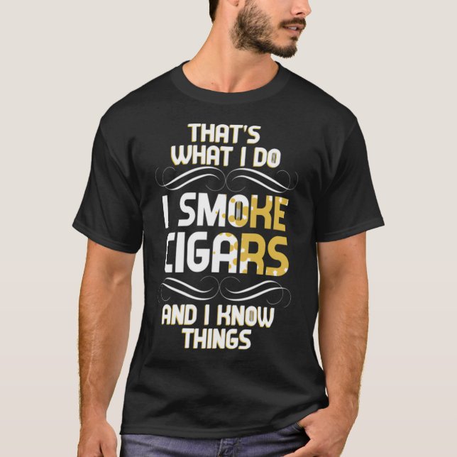 Camiseta É isso que eu faço, fumo cigarros e sei o humor c (Frente)