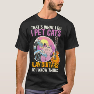 Camiseta É isso que eu faço, os gatos de estimação tocam gu