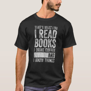 Camiseta É isso que eu leio livros que bebo café que sei