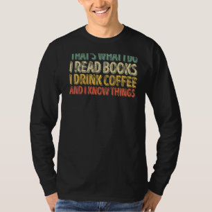 Camiseta É isso que eu leio livros que bebo café que sei
