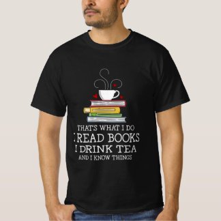 Camiseta É isso que eu leio livros que bebo chá e sei
