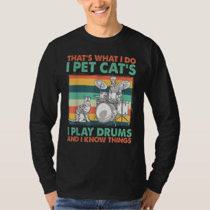 Camiseta É isso que faço, eu ponho gata que toco tambores e