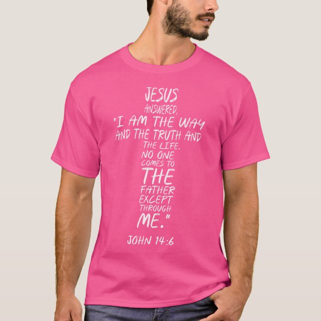 Camiseta E Jesus Disse-Lhe Que Eu Sou A Verdade A L (Frente)