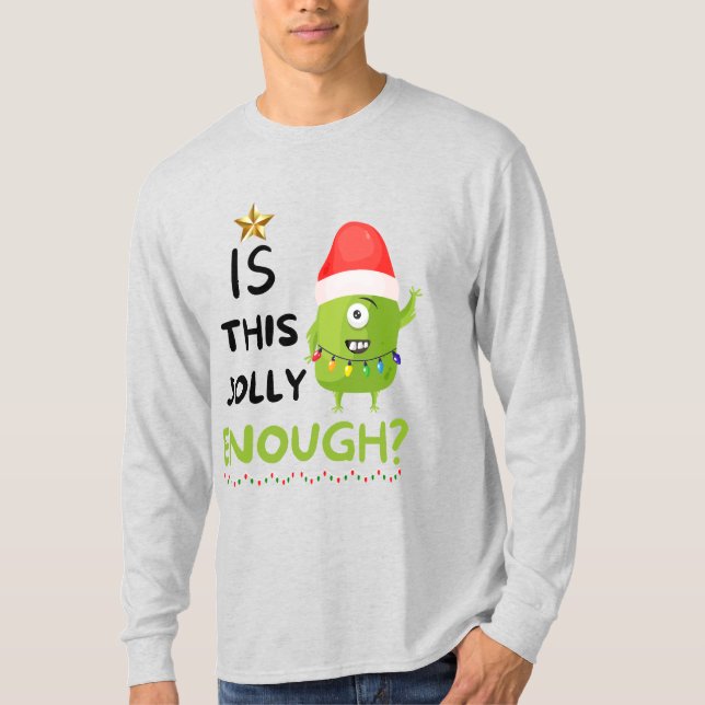 Camiseta É Jolly O Suficiente, Gralha De Natal? (Frente)