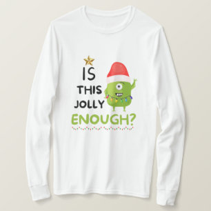 Camiseta É Jolly O Suficiente, Gralha De Natal?