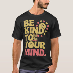 Camiseta E Ligue Para A Sua Mente Um Vinheta De Saúde Menta