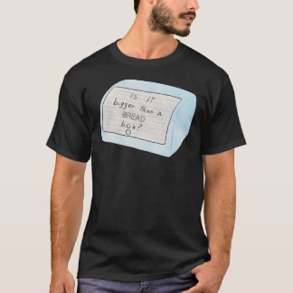 Camiseta É maior que uma caixa de pão Clássica T-Shirt.png