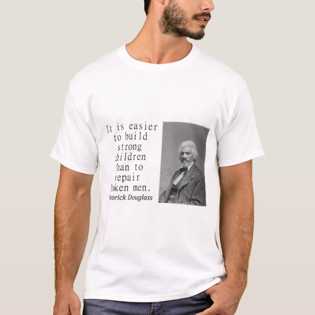 Camiseta É Mais Fácil Construir - Frederick Douglass (Frente)