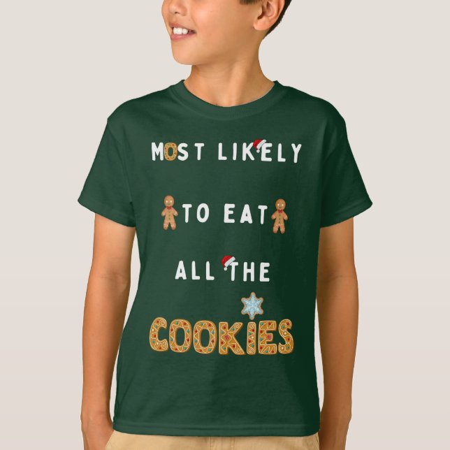 Camiseta É mais provável comer todos os biscoitos - Natal e (Frente)