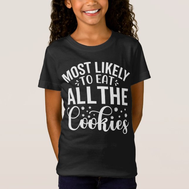Camiseta É mais provável comer todos os cookies (Frente)