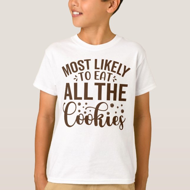Camiseta É mais provável comer todos os cookies (Frente)