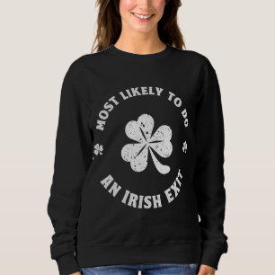 Camiseta É Mais Provável Fazer Uma rua Irlandesa Engraçada.