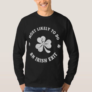 Camiseta É Mais Provável Fazer Uma rua Irlandesa Engraçada.