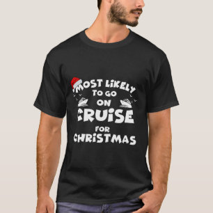 Camiseta É Mais Provável Ir Em Cruzeiro De Natal Mais Engra
