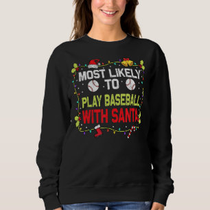 Camiseta É Mais Provável Jogar Baseball Com Chr Da Família