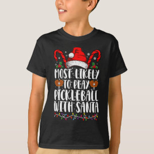 Camiseta É Mais Provável Jogar Pickleball Com A Família De