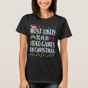 Camiseta É Mais Provável Jogar Videos games No Natal