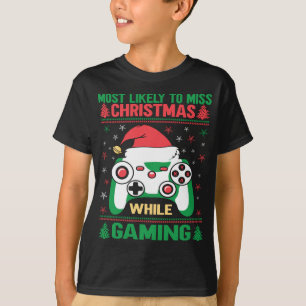 Camiseta É Mais Provável Perder O Natal Enquanto Joga Crian